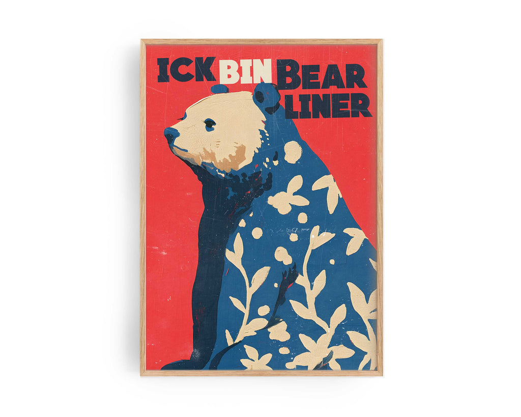 ICK BIN BEARLINER POSTER