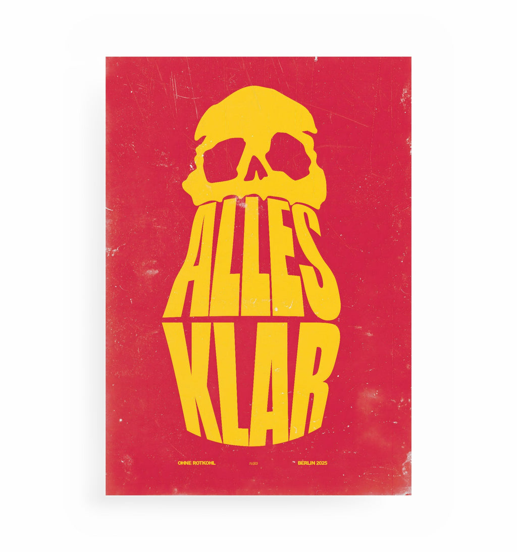 ALLES KLAR POSTER, Kunstdruck ohne Rahmen von Ohne Rotkohl