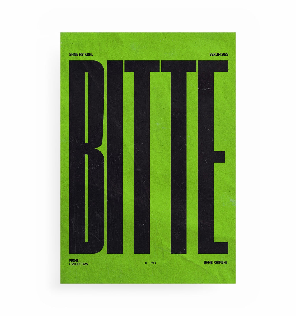 BITTE POSTER, Kunstdruck ohne Rahmen von Ohne Rotkohl