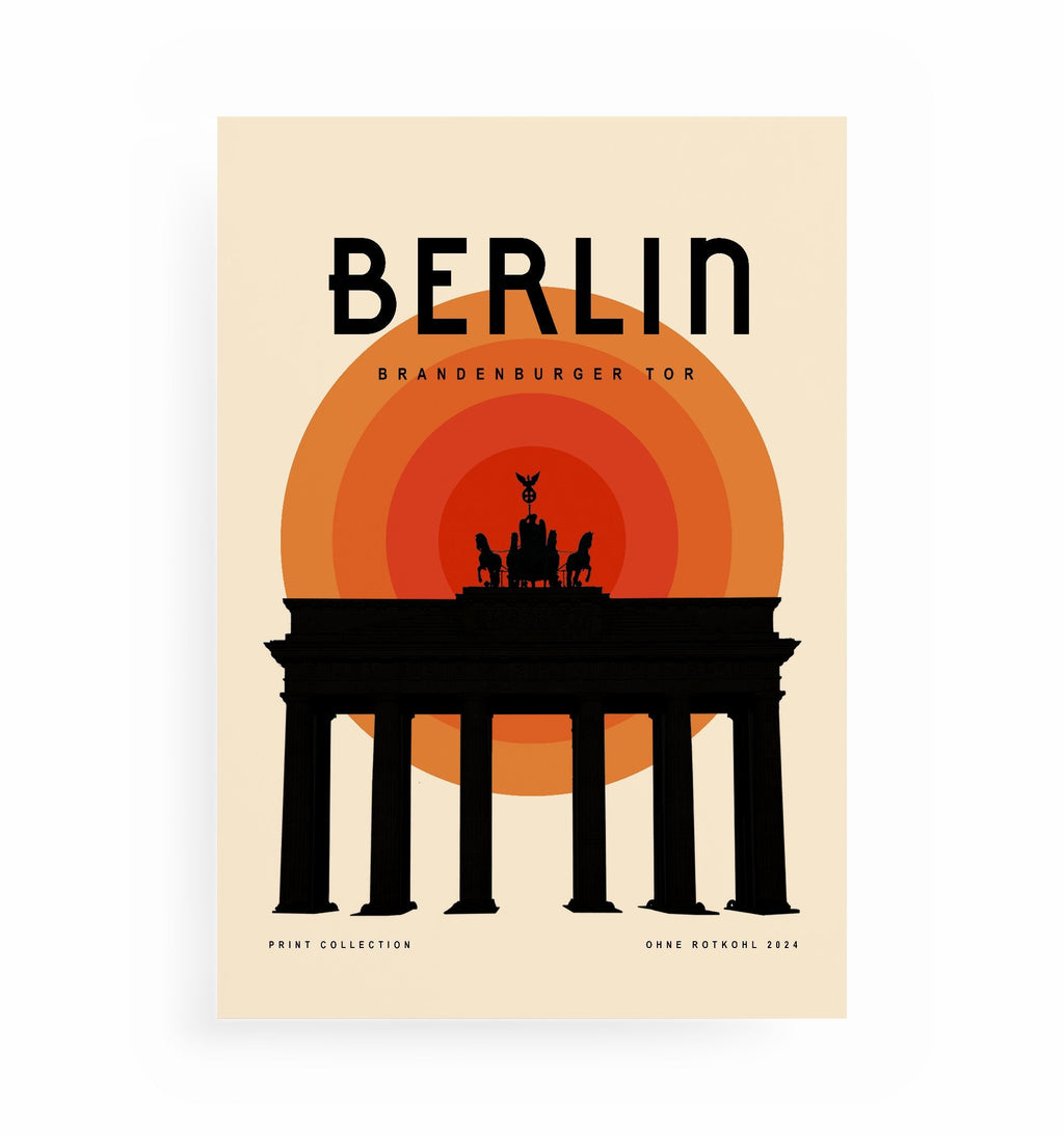 BRANDENBURGER TOR POSTER, Kunstdruck ohne Rahmen von Ohne Rotkohl
