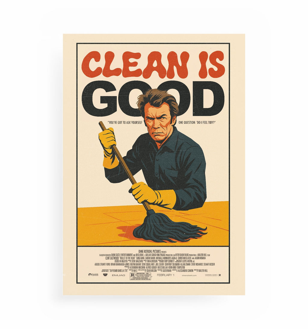 CLEAN IS GOOD POSTER, Kunstdruck ohne Rahmen von Ohne Rotkohl