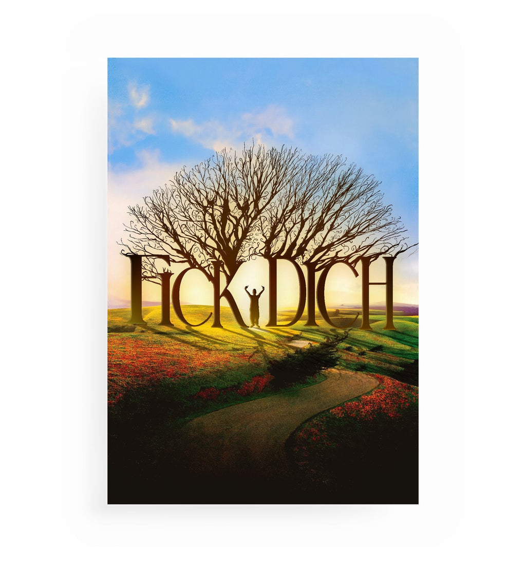 F*CK DICH POSTER, Kunstdruck ohne Rahmen von Ohne Rotkohl