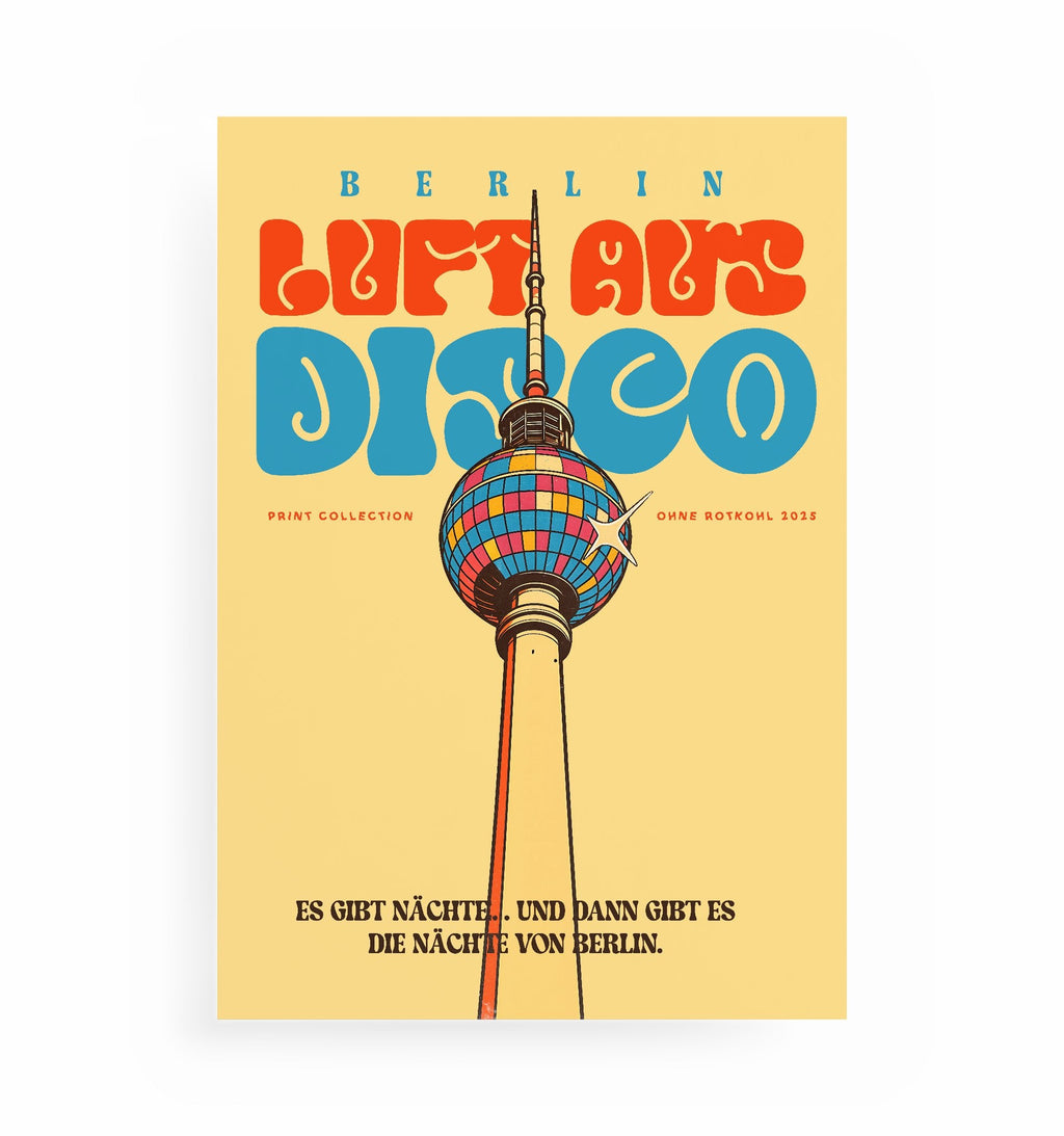 LUFT AUS DISCO POSTER, Kunstdruck ohne Rahmen von Ohne Rotkohl