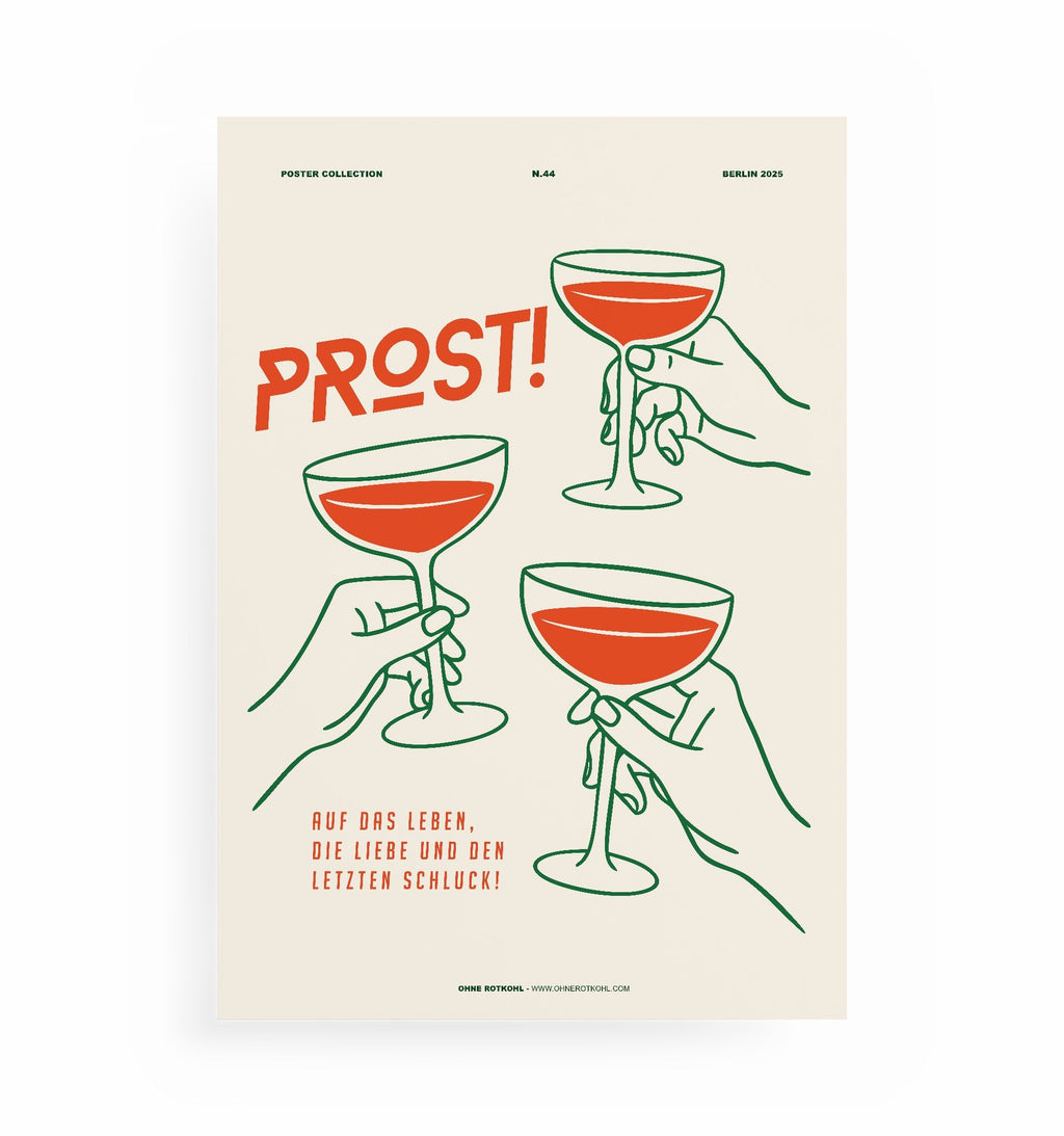 PROST POSTER, Kunstdruck ohne Rahmen von Ohne Rotkohl
