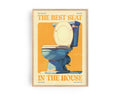 The Best Seat in the House Poster – funny bathroom wall art by Ohne Rotkohl